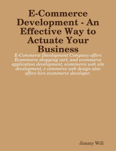 E-Commerce Development - An Effective Way to Actuate Your Business