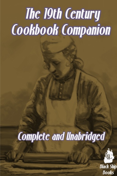The 19th Century Cookbook Companion