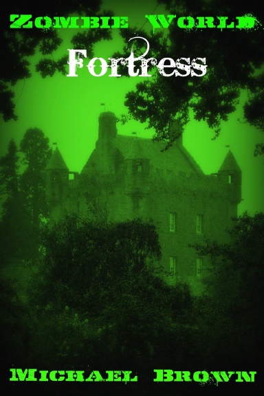 Zombie World : FORTRESS