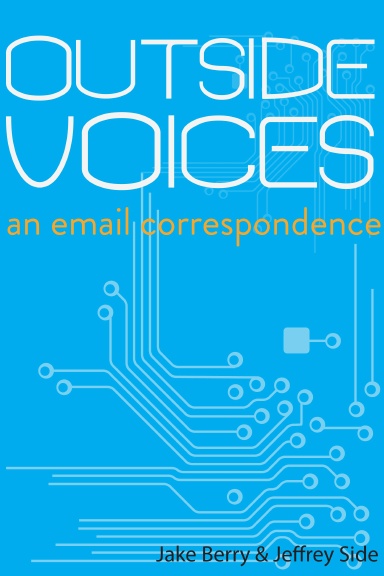 Outside Voices: an email correspondence