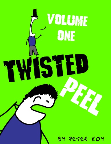 Twisted Peel (Volume I)