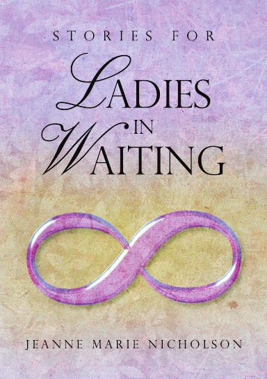 Stories for Ladies in Waiting