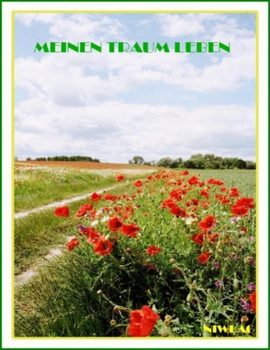 MEINEN TRAUM LEBEN