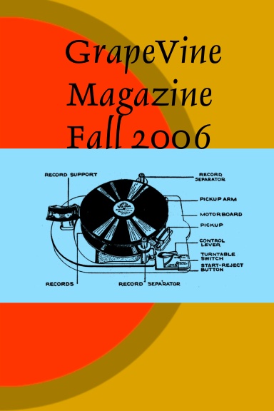 GrapeVine Magazine - Fall 2006