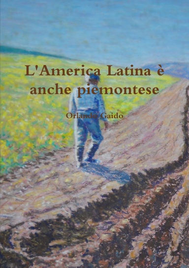 L'America Latina è anche piemontese