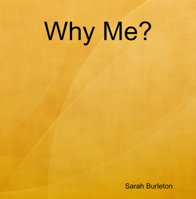 Why Me?