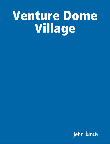 Venture Dome Village