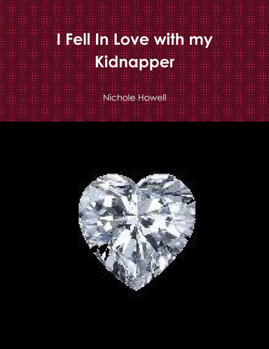 I Fell In Love with my Kidnapper