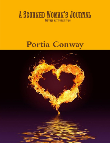 A Scorned Womans Journal