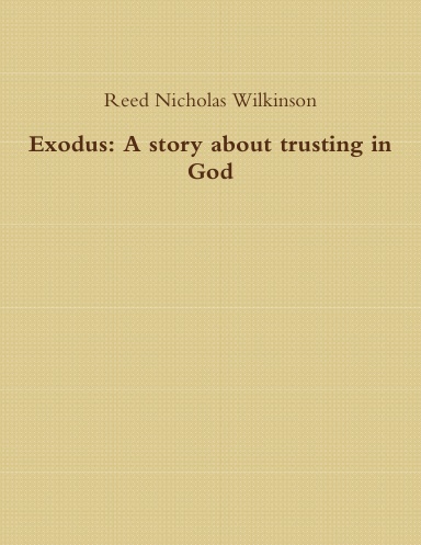 Exodus: A story about trusting in God