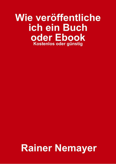 Wie veröffentliche ich ein Buch oder Ebook