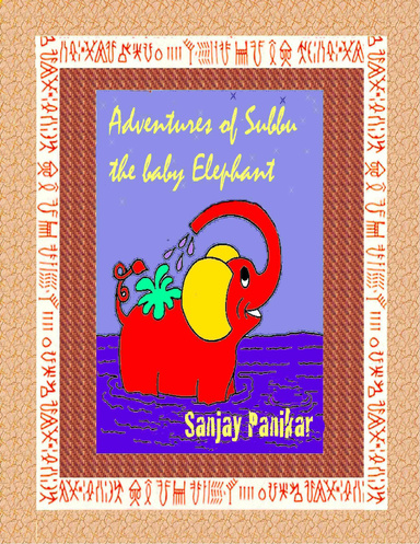 Adventures of Subbu the Baby Elephant