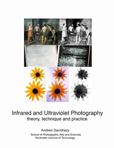Infrared and Ultraviolet Photography - theory, techniques and practice