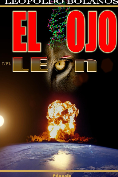 EL OJO DEL LEON  -Génesis-