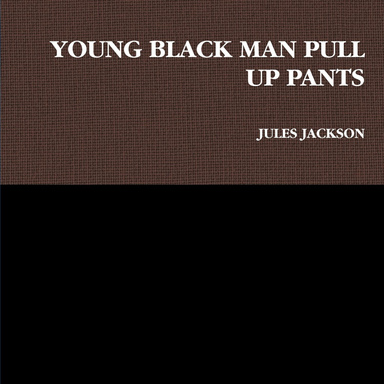 YOUNG BLACK MAN PULL UP PANTS