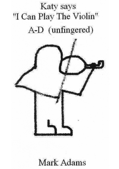 Katy says "I Can Play The Violin" A-D (unfingered)