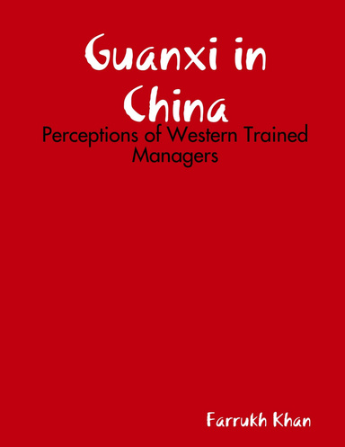 Guanxi in China: Perceptions of Western Trained Managers