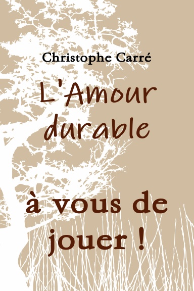 L'amour durable, à vous de jouer