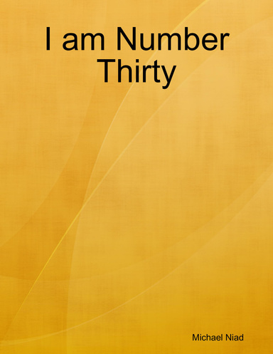 I Am Number Thirty