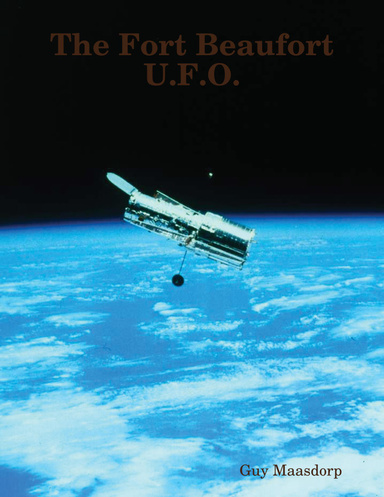 The Fort Beaufort U.F.O.