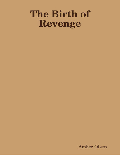 The Birth of Revenge
