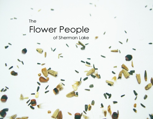 The Flower People of Sherman Lake