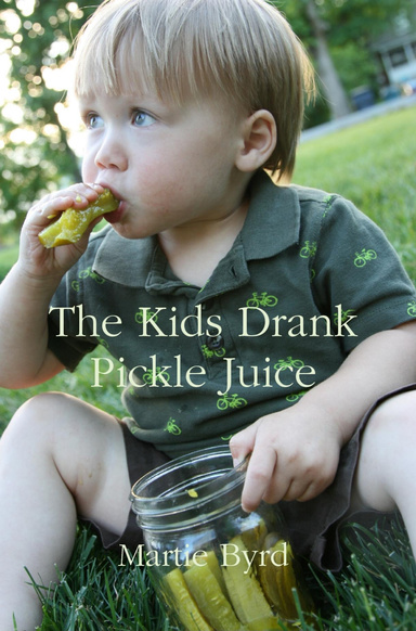 The Kids Drank Pickle Juice