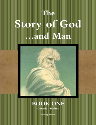 The Story of God and Man: Book One