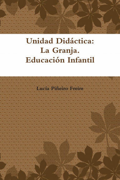 Unidad Didáctica: La Granja. Educación Infantil