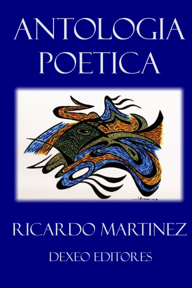 Antología póstuma de Ricardo Martínez