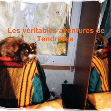 Les véritables aventures de Tendresse