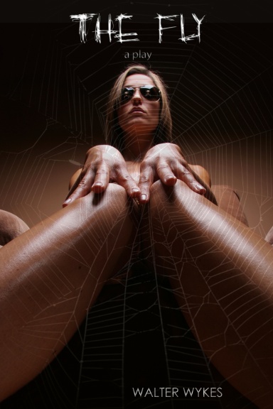 The Fly: A Play