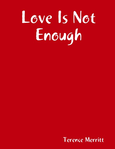 Love Is Not Enough