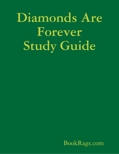 Diamonds Are Forever Study Guide