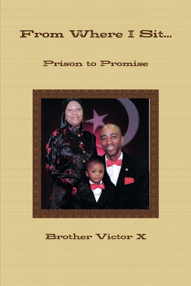 From Where I Sit...  Prison to Promise