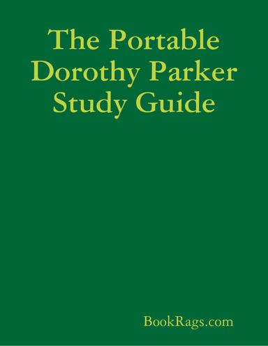 The Portable Dorothy Parker Study Guide