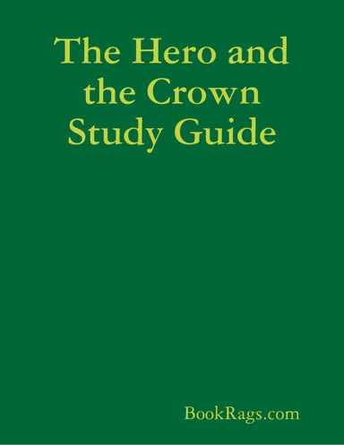 The Hero and the Crown Study Guide