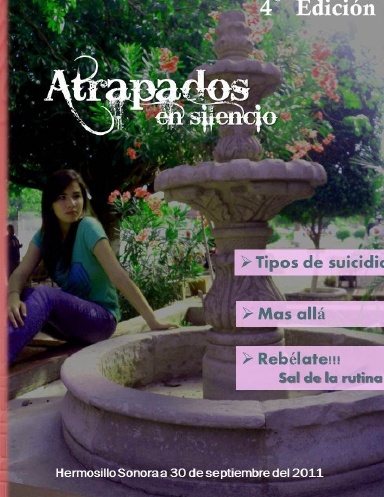 Atrapados en Silencio (El Suicidio) [Revista] {Edición No. 4}