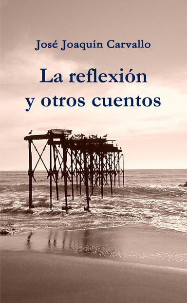 La reflexión y otros cuentos