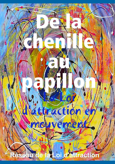 De la chenille au papillon