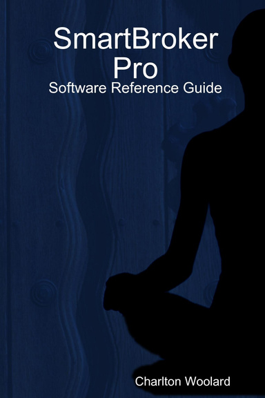 SmartBroker Pro Software Reference Guide