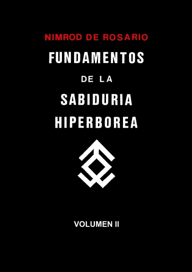 Fundamentos de la Sabiduría Hiperbórea. Volumen II