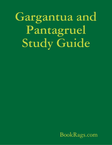 Gargantua and Pantagruel Study Guide