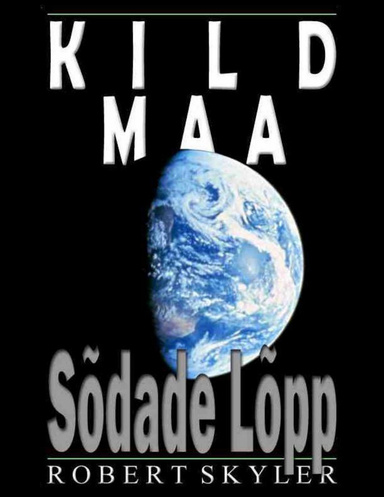 Kild Maa - Sõdade Lõpp