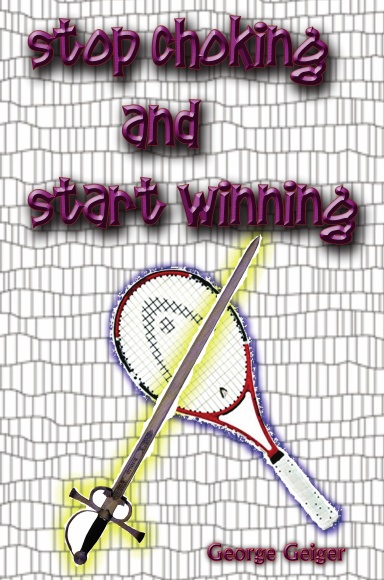 Stop Choking and Start Winning