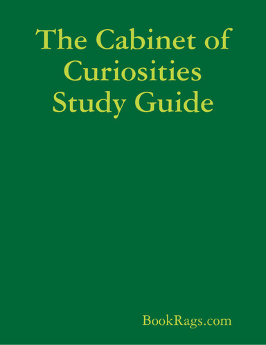 The Cabinet of Curiosities Study Guide