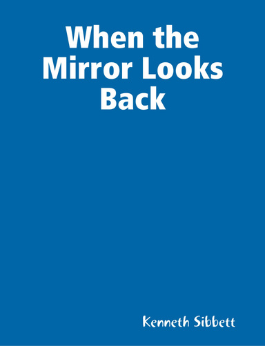 When the Mirror Looks Back