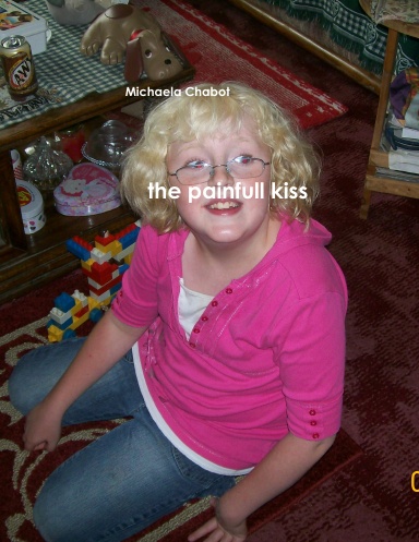 the painfull kiss