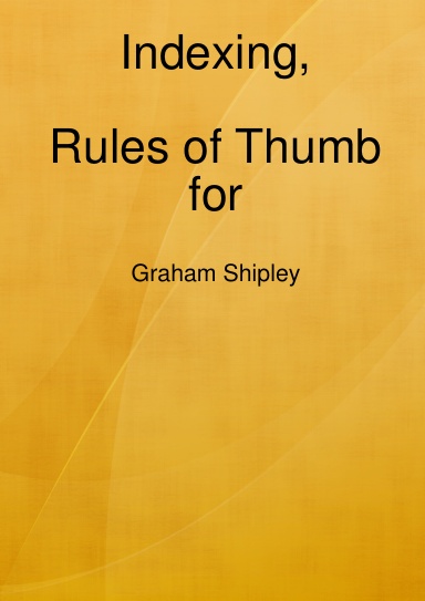 Indexing, Rules of Thumb for