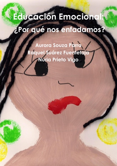 Educación Emocional: ¿ Por qué nos enfadamos?